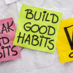 How to Create Habits That Produce Results!